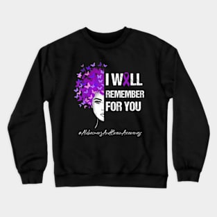 Butterflies I Will Remember Alzheimer's And Brain Awareness Crewneck Sweatshirt